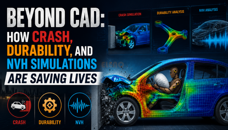 Crash, Durability and NVH Simulations